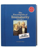 Encyclopedia of Immaturity, Vol. 2 Shenanigans