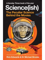 Science(ish) : The Peculiar Science Behind the Movies