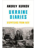 Ukraine Diaries - Andrey Kurkov