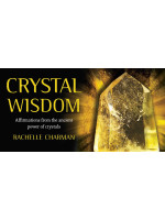 Crystal Wisdom: Affirmations from the Ancient Power of Crystals