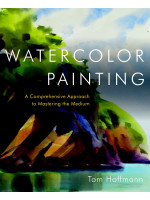Watercolor Painting: A Comprehensive Approach to Mastering the Medium